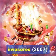 invasores (2007)